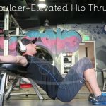 Shoulder-Elevated Hip Thrust
